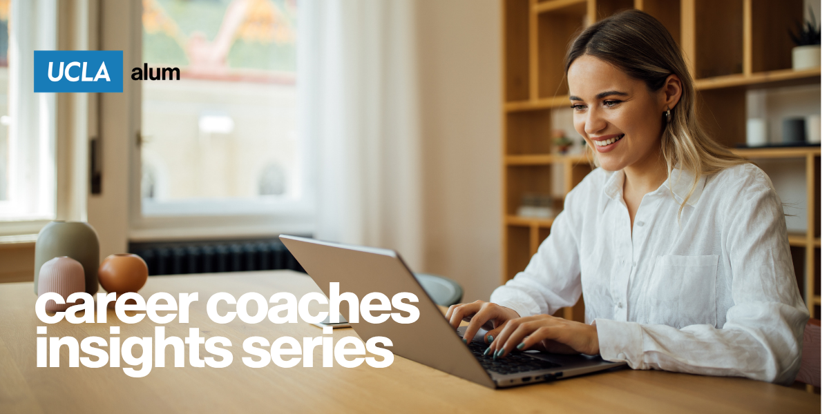 Person typing on a laptop in a cozy room with wooden shelves and soft natural light from a window. Image features the UCLA alum logo in the top left and "Career Coaches Insights Series" in the bottom left.